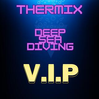 Deep Sea Diving V.I.P (V.I.P)