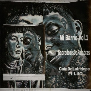 Mi Barrio Vol.1 x LilG