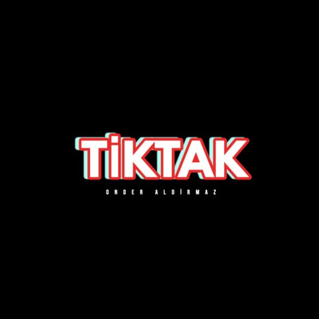 Tiktak | Boomplay Music