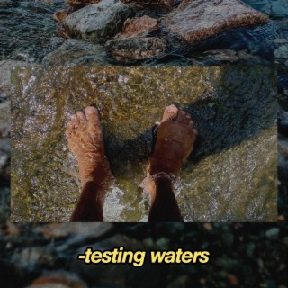 testing waters