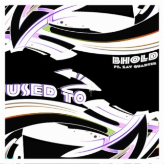 USED TO (feat. Zay Quarter)