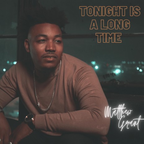 Tonight Is A Long Time | Boomplay Music