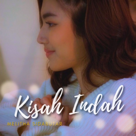 Kisah Indah | Boomplay Music