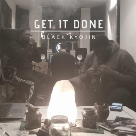 Get It Done | Boomplay Music