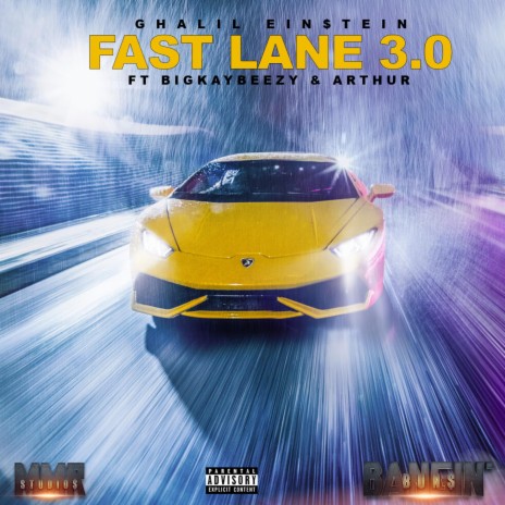 Fast Lane 3.0 (feat. BigKayBeezy & Arthur) | Boomplay Music