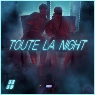 Toute la night