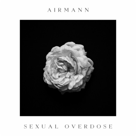 Sexual Overdose | Boomplay Music