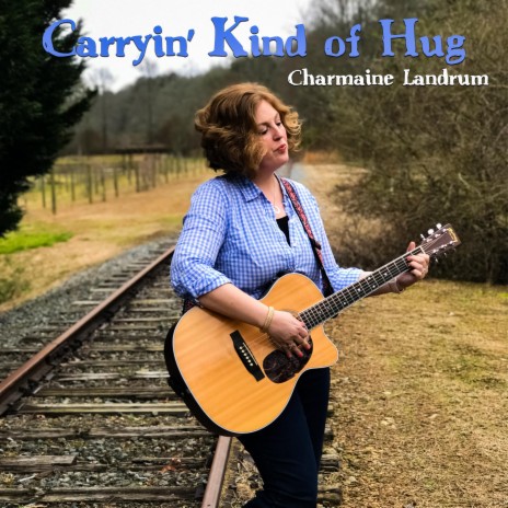 Carryin' Kind of Hug | Boomplay Music