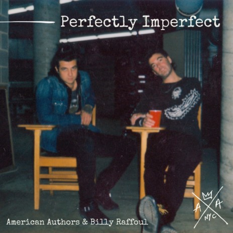 Perfectly Imperfect ft. Billy Raffoul