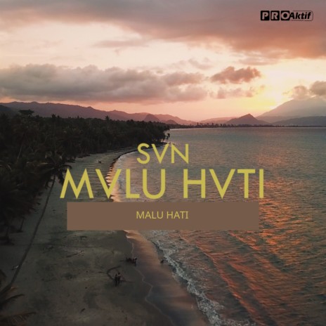 Mvlu Hvti (Malu Hati) | Boomplay Music