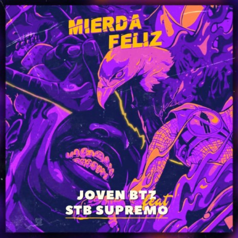 Mierda Feliz ft. Stb Supremo | Boomplay Music