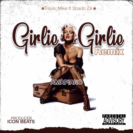 Girlie Girlie (feat. Shado ZA) (Remix) | Boomplay Music