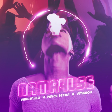 Namayuse ft. Yung Mulo & Ambroy | Boomplay Music