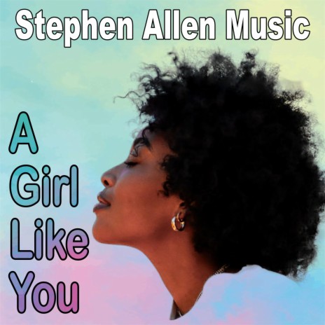 A Girl Like You | Boomplay Music