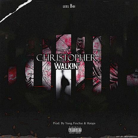 Christopher Walki'n | Boomplay Music