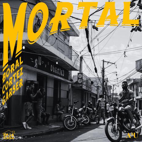 Mortal ft. Andy Garser | Boomplay Music