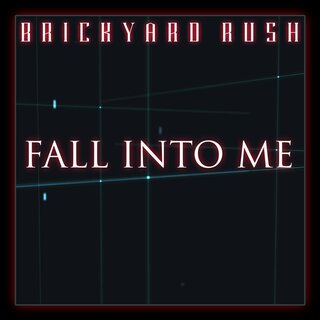 Fall into Me