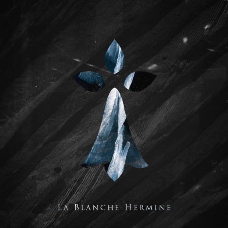 La Blanche Hermine | Boomplay Music