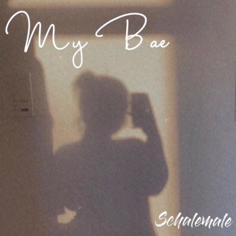 My Bae | Boomplay Music