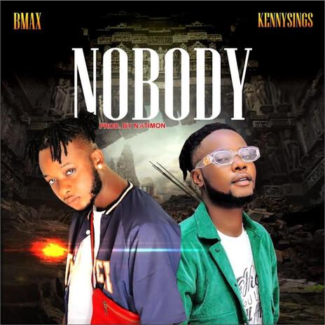 Nobody ft. Kennysings | Boomplay Music