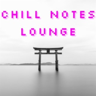 Chill Notes Lounge