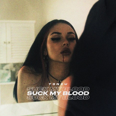 Suck My Blood