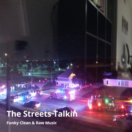 The Streets Talkin | Boomplay Music