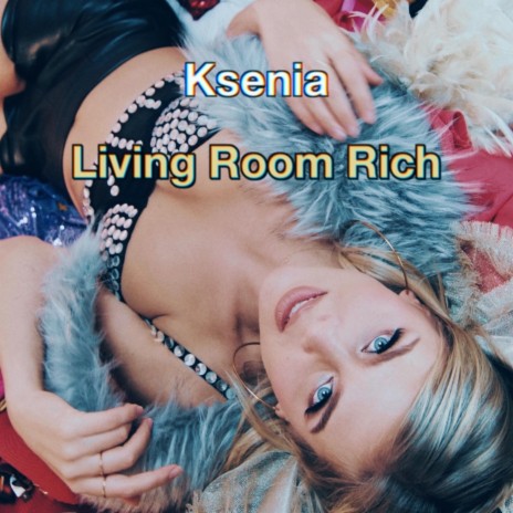 Living Room Rich | Boomplay Music