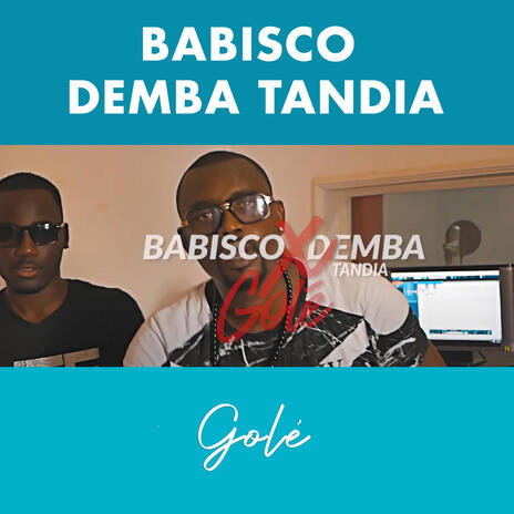 Gole ft. Demba Tandia | Boomplay Music