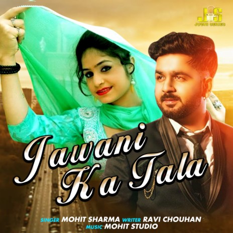 Jawani Ka Tala ft. Sushila Takher | Boomplay Music