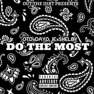 Do the Most (feat. Ie Shelby)