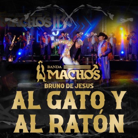 Al Gato Y Al Ratón ft. Bruno De Jesus | Boomplay Music