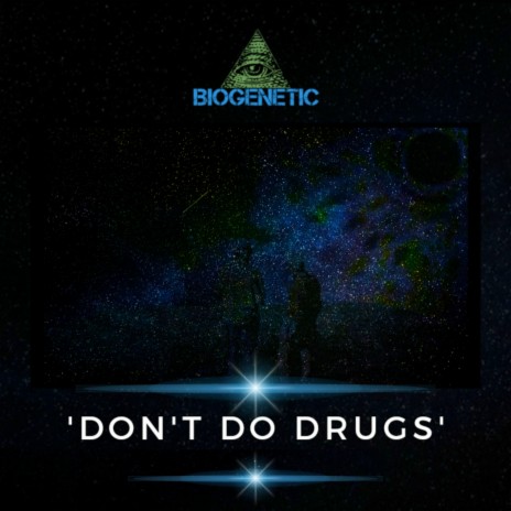 Don't Do Drugs | Boomplay Music