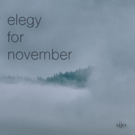 Elegy for November | Boomplay Music