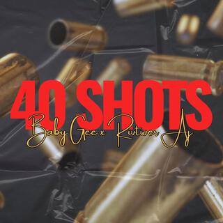 40 Shots