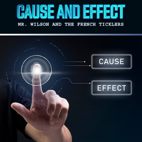 Cause and Effect | Boomplay Music