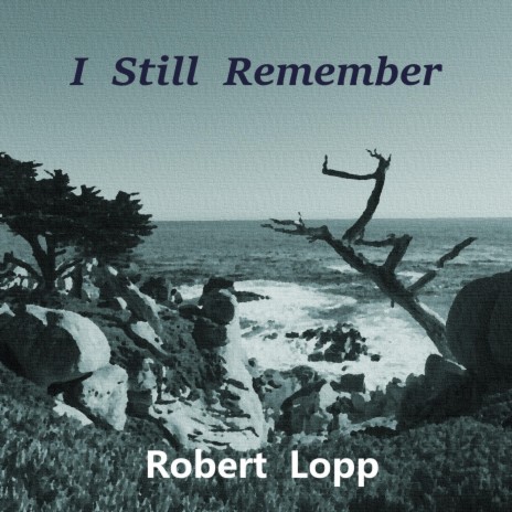 I Still Remember | Boomplay Music