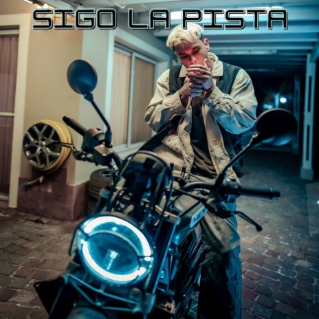 Sigo la Pista | Boomplay Music