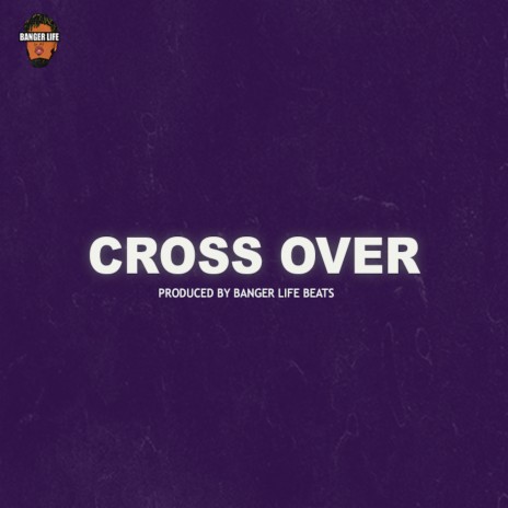 Cross Over | Boomplay Music