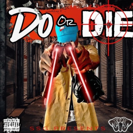 Do or Die | Boomplay Music