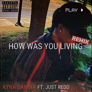 How Was You Living (Remix)