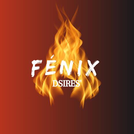 Fénix | Boomplay Music