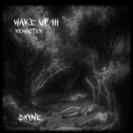 Wake Up III (Remaster)