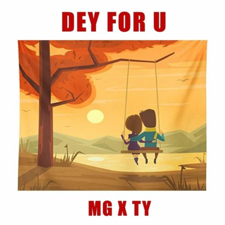 Dey For You (feat. T.Y)