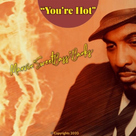 You're Hot | Boomplay Music
