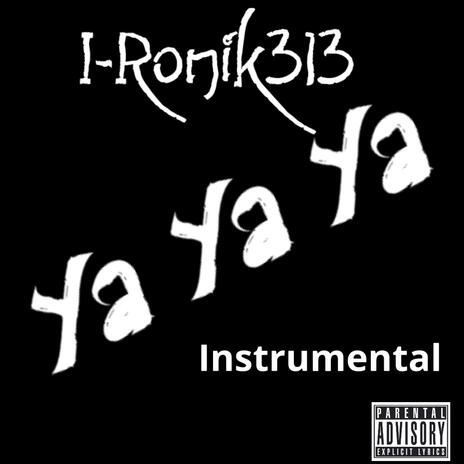 Ya Ya Ya (Instrumental) | Boomplay Music