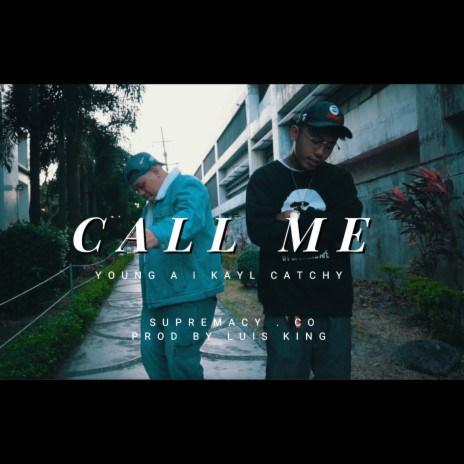 CALL ME ft. YOUNG A