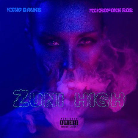 Zuni High ft. Mikrofone Rob | Boomplay Music