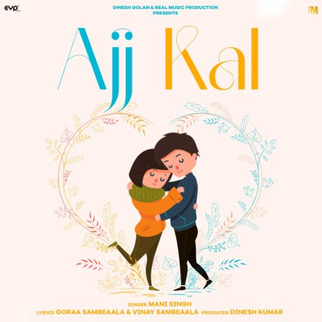 Ajj Kal | Boomplay Music