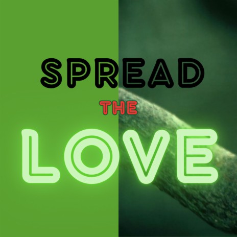 Spread The Love | Boomplay Music